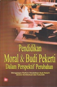 Image of Pendidikan Moral & Budi Pekerti dalam Perspektif Perubahan