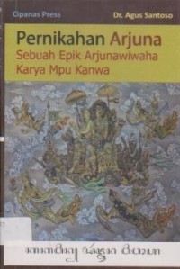 Image of Pernikahan Arjuna Sebuah Epik Arjunawiwaha Karya Mpu Kanwa