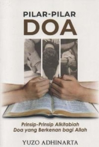 Image of Pilar-pilar Doa; Prinsip-prinsip Alkitabiah yang Berkenan Bagi Allah