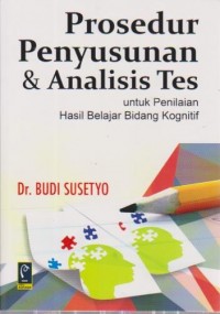 Image of Prosedur Penyusunan dan Analisis Tes; untuk Penilaian Hasil Belajar Bidang Kognitif