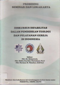 Image of Prosiding ;Diskursus difabilitas dalam pendidikan teologi dan pelayanan Gereja di Indonesia