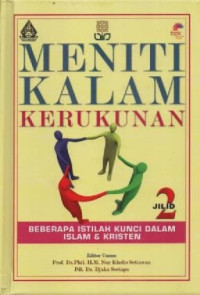 Image of Meniti Kalam Kerukunan; Beberapa Istilah Kunci Dalam Islam Dan Kristen