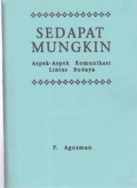 Image of Sedapat Mungkin: Aspek-aspek Komunikasi Lintas Budaya