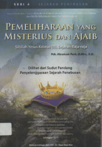 Image of Sejarah Penebusan, Seri 4: Pemeliharaan Yang Misterius dan Ajaib (Silsilah Yesus Kristus III, Sejarah Raja-raja)