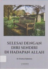 Image of SELESAI DENGAN DIRI SENDIRI DI HADAPAN ALLAH