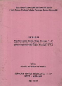 Image of Relasi Baptisan AIr dan Baptisan Roh Kudus (Suatu Tinjauan Theologis Terhadap Pandangan Gerakan Kharismatik)