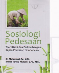 Image of Sosiologi Pedesaan; Teoretisasi dan perkembangan kajian pedesaan di Indonesia