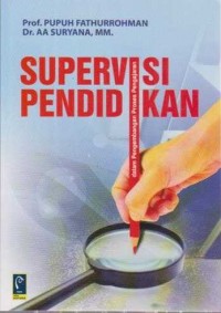 Image of Supervisi Pendidikan dalam Pengembangan Proses Pengajaran
