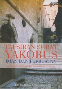 Image of Tafsiran Surat Yakobus: Iman dan Perbuatan