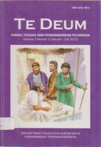Image of TE DEUM,  Volume 2 Nomor 2 (Januari-juli 2013) Jurnal Teologi dan Pengembangan Pelayanan;STT SAPPI
