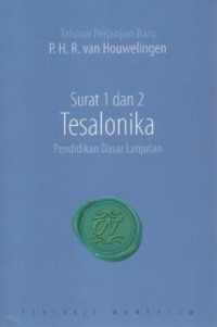 Image of Surat 1 & 2 Tesalonika Pendidikan Dasar Lanjutan (Tafsiran Perjanjian Baru)