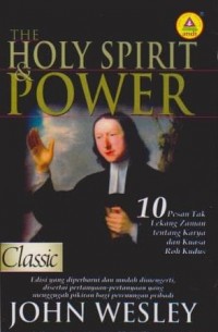 Image of The Holy Spirit and Power: 10 Pesan Tak Lekang Zaman tentang Karya dan Kuasa Roh Kudus