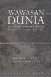 Image of Wawasan Dunia;Sejarah Sebuah Konsep (Sebuah Pandangan Kristen)