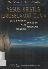 Image of Yesus Kristus Juruselamat Dunia; Satu-satunya Jawaban Atas Masalah Manusia