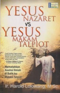 Image of Yesus Nazaret vs Yesus Makam Talpiot